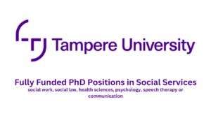 Read more about the article University of Tampere is Offering Fully Funded PhD Positions in Social Service, Finland